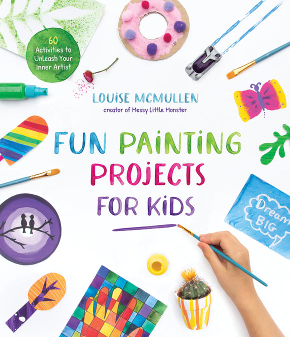 FUN PAINTING PROJECTS FOR KIDS BOOK 