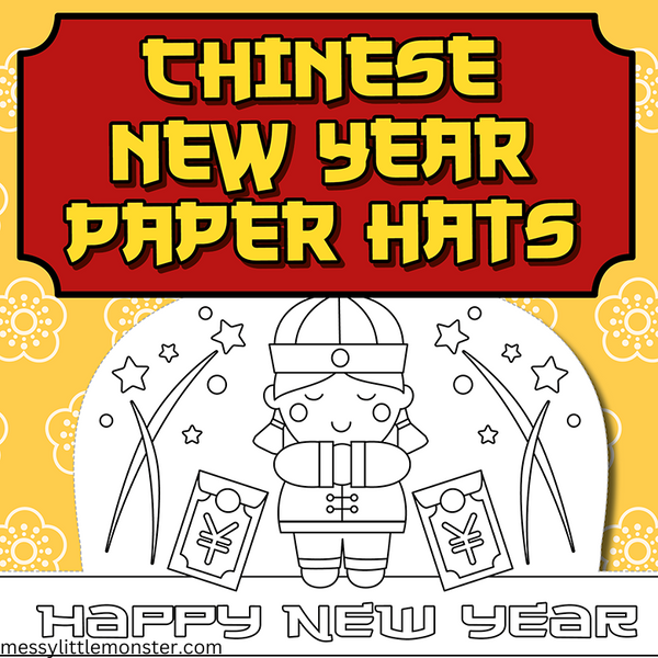 Chinese New Year Hat Template – Messy Little Monster Shop for Free Printable Printable New Years Hats 2025
