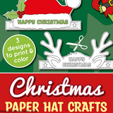 Christmas paper hat craft - Santa hat, elf hat, reindeer hat