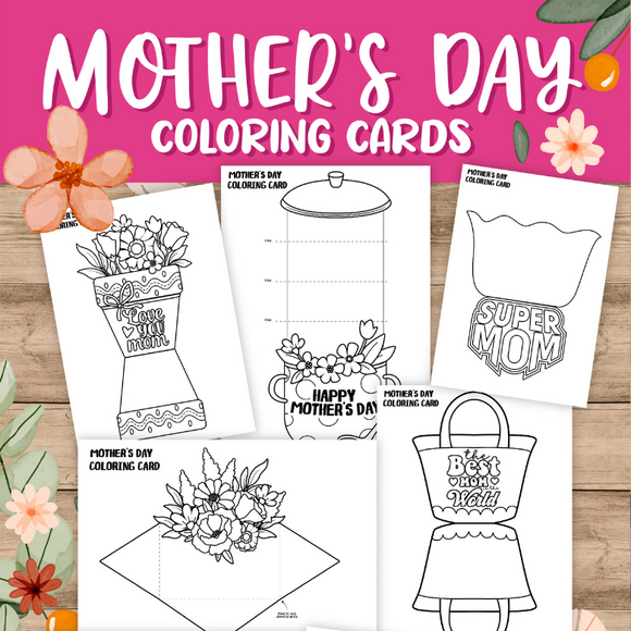Color in Mothers Day cards