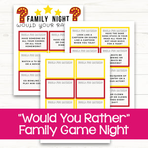 Family Night "Would You Rather"
