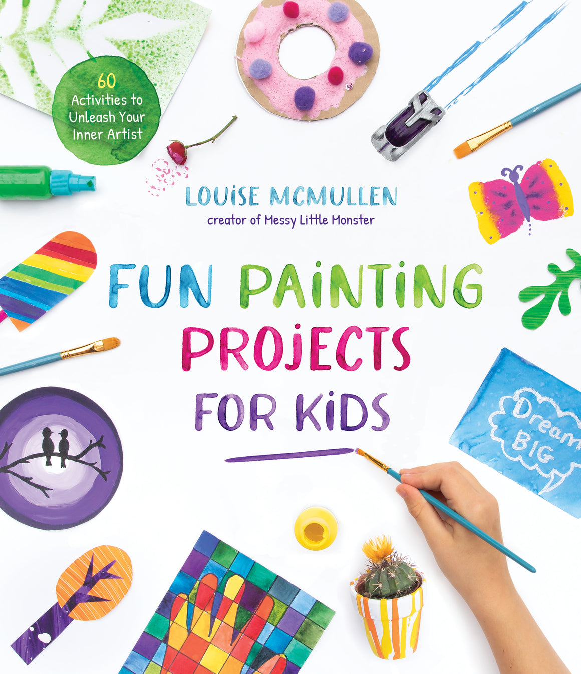 Fun Painting Projects for Kids Book – Messy Little Monster Shop